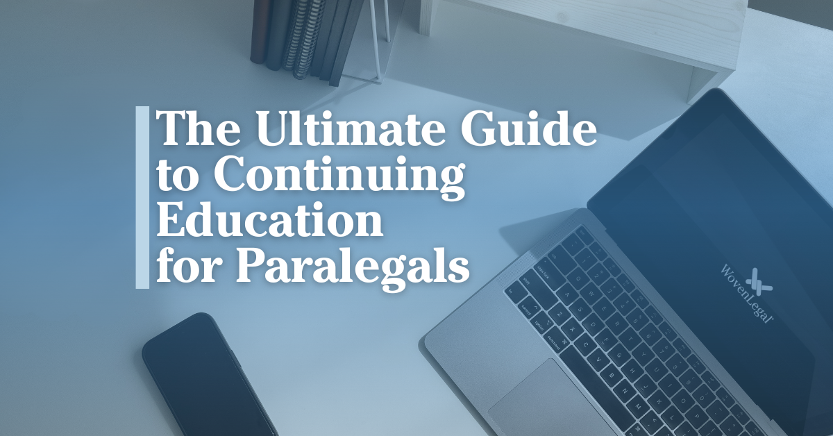 The Ultimate Guide on Continuing Education for Paralegals